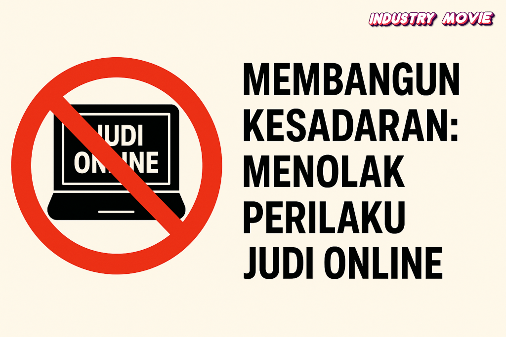 Membangun Kesadaran: Menolak Perilaku Judi Online