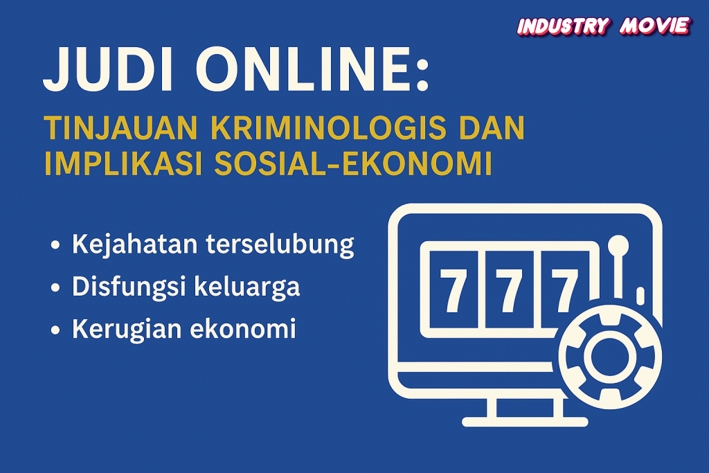 Judi Online Tinjauan Kriminologis dan Implikasi Sosial-Ekonomi