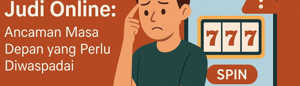 Remaja dan Judi Online Ancaman Masa Depan yang Perlu Diwaspadai