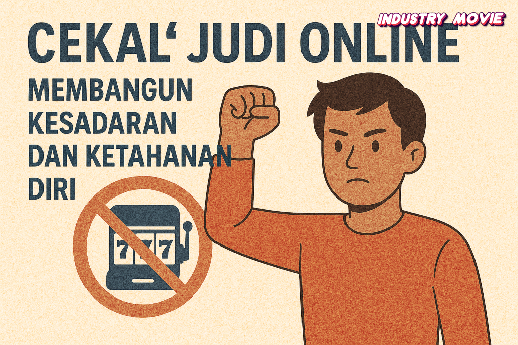 "Cekal" Judi Online Membangun Kesadaran dan Ketahanan Diri