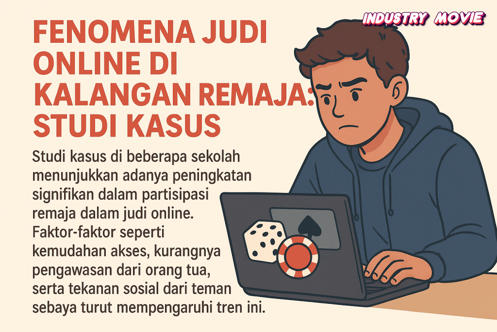 Fenomena Judi Online di Kalangan Remaja Studi Kasus