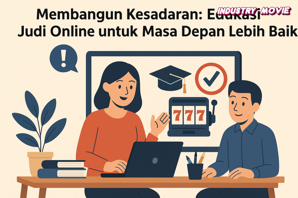 Membangun Kesadaran Edukasi Judi Online untuk Masa Depan Lebih Baik