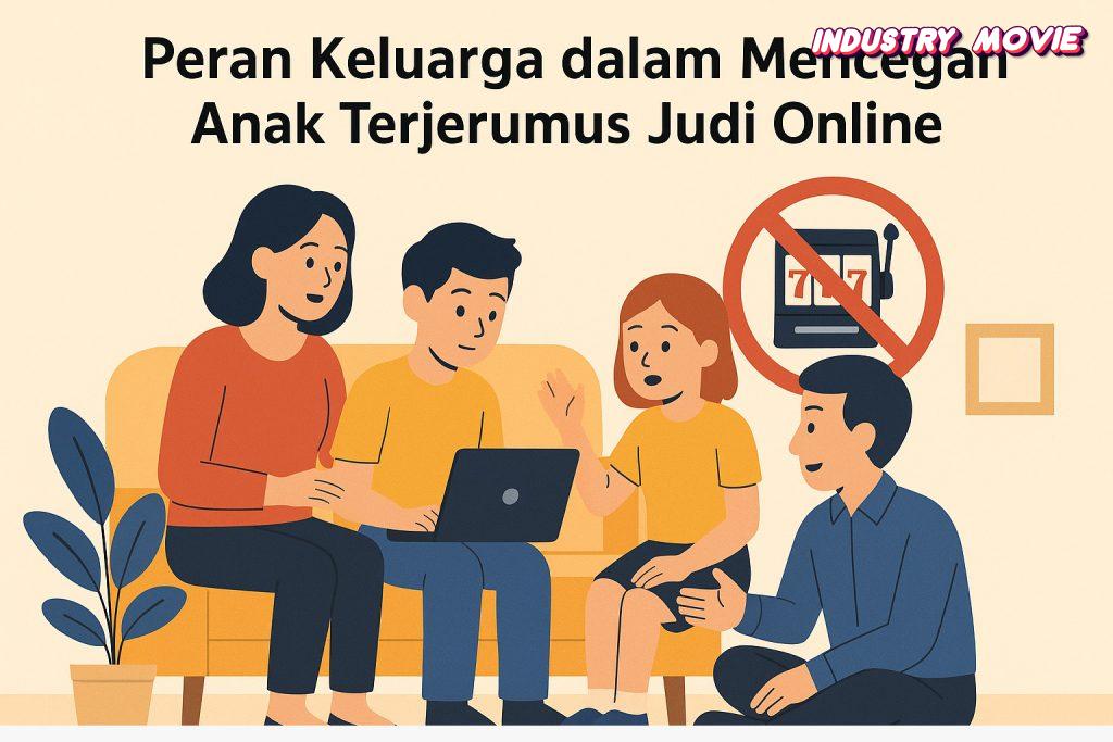 Peran Keluarga dalam Mencegah Anak Terjerumus Judi Online