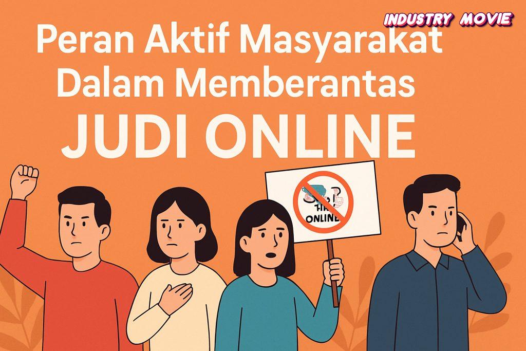 Peran Aktif Masyarakat dalam Memberantas Judi Online